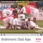Ibrahimovic Goal Ajax
